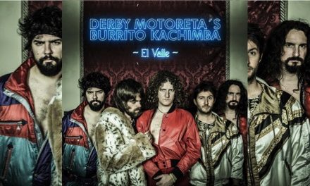 Derby Motoreta’s Burrito Kachimba: nuevo single ‘El Valle’