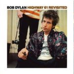 Bob Dylan ‘Highway 61 Revisited’ | El rock encontró la poesía
